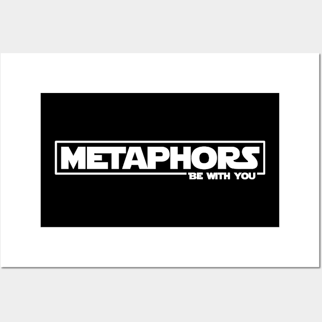 Metaphors be with you (white letters) Wall Art by Reading With Kids